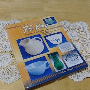Anchor Hocking's Fire King & More Identification, collectible's guide
